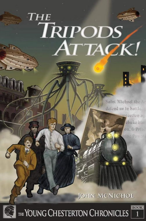The Tripods Attack!: The Young Chesterton Chronicles