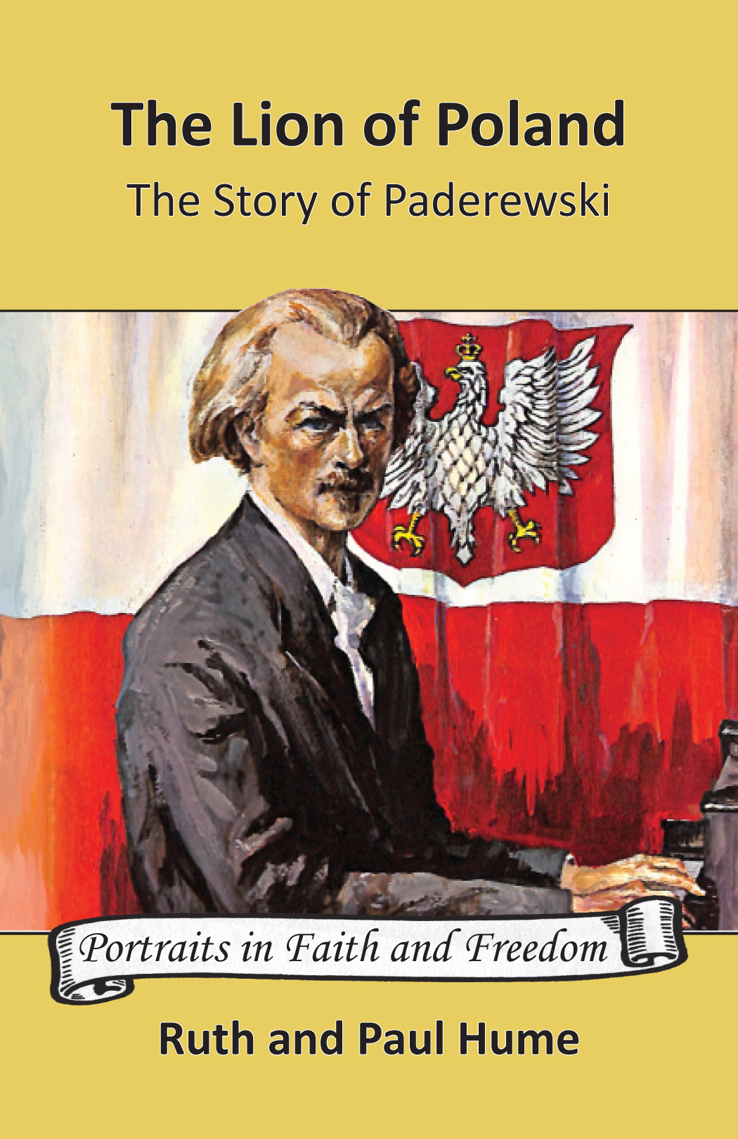 The Story of Paderewski: The Lion of Poland