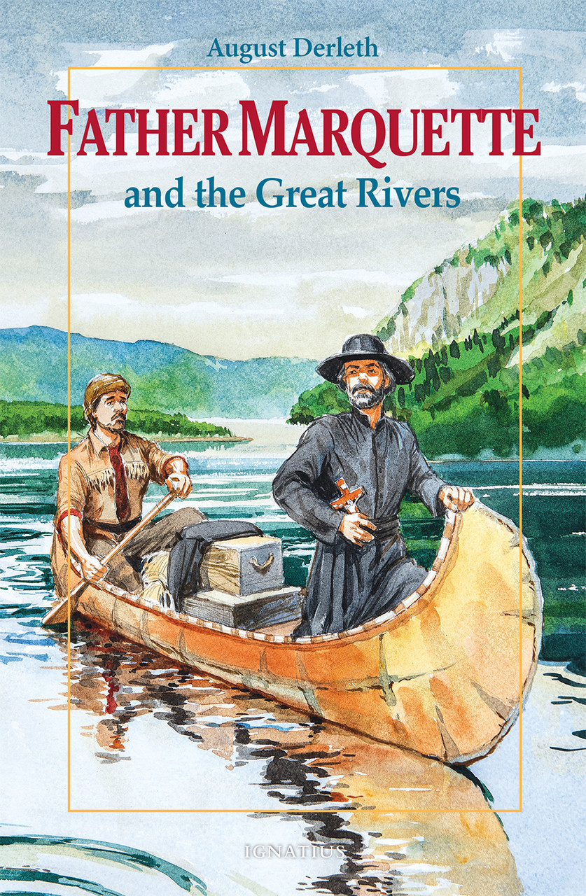 Father Marquette and the Great Rivers: Vision Books