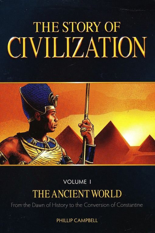 The Story of Civilization Volume 1: The Ancient World