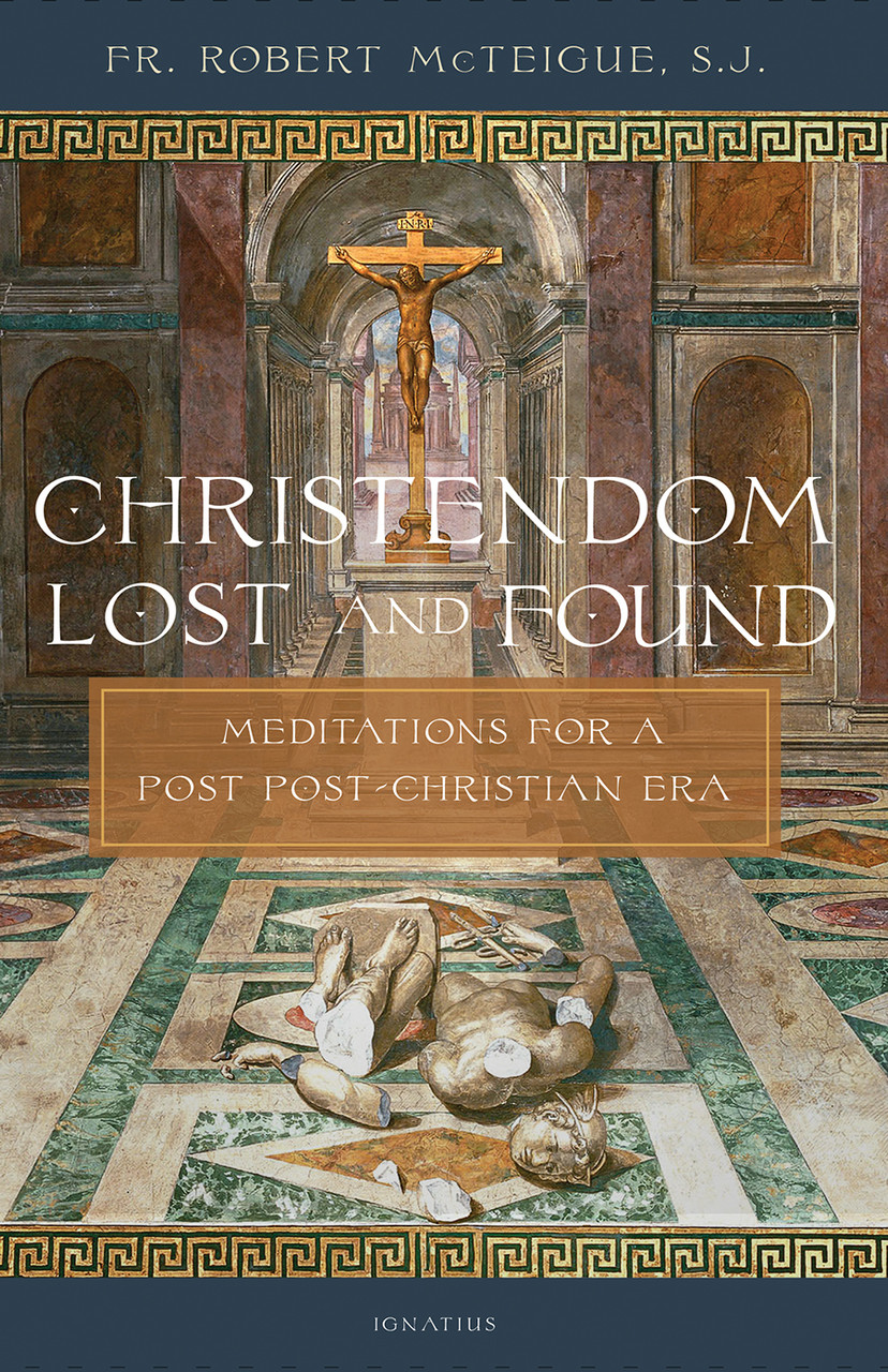 Christendom: Lost and Found