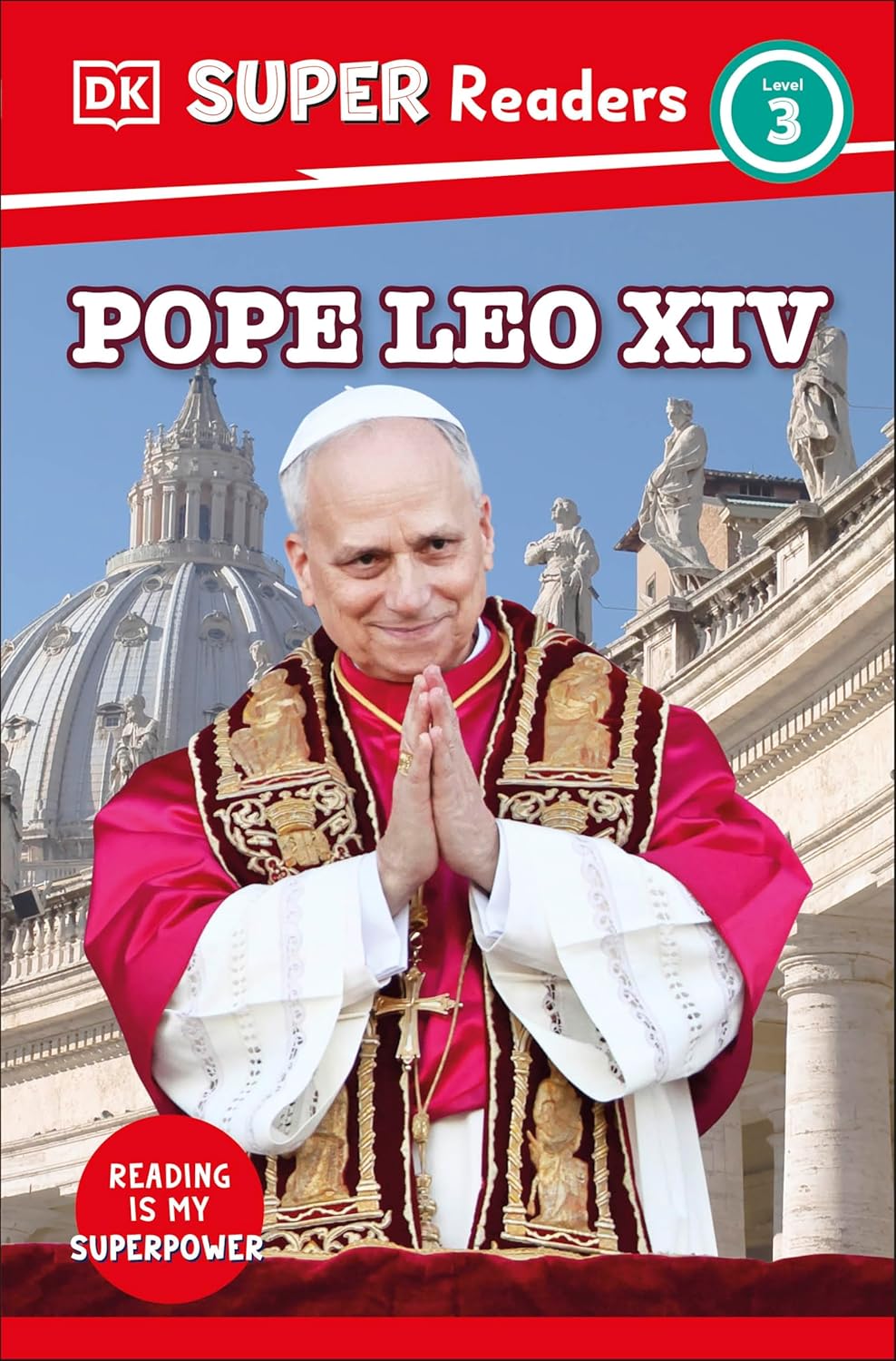 Pope Leo XIV: DK Super Readers Level 3
