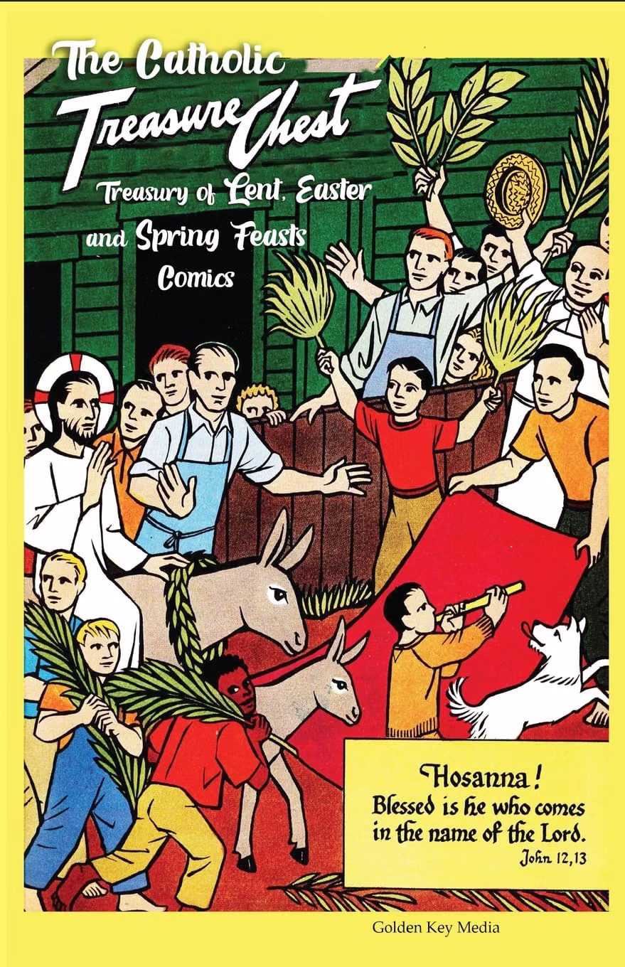 The Catholic Treasure Chest Treasury of Lent, Easter, and Spring Feasts Comics